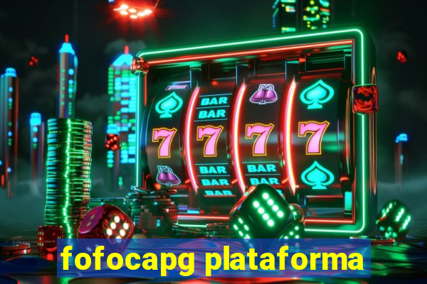 fofocapg plataforma